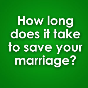 how long does it take to save or improve your marriage?